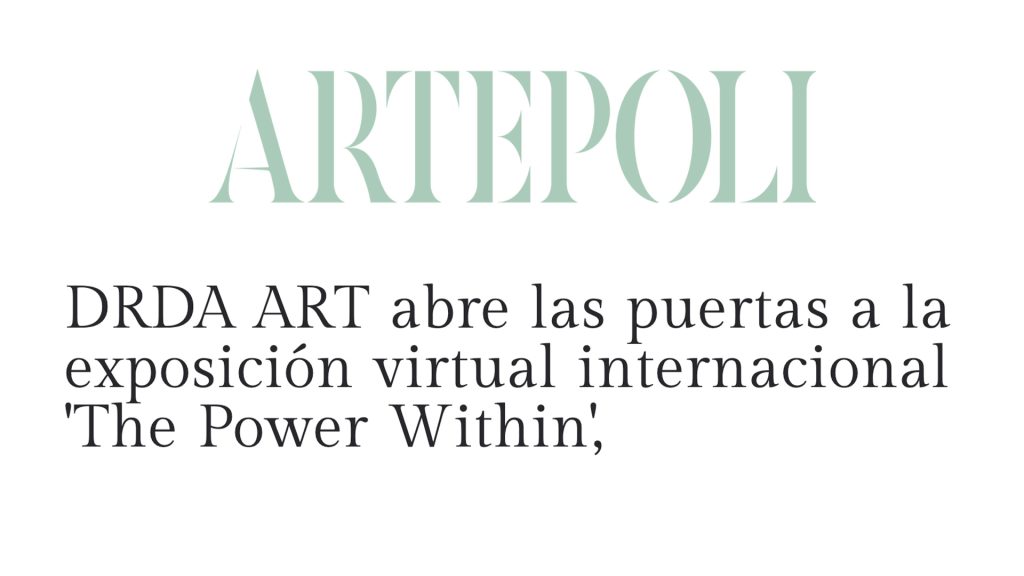 news-the-power-within-exhibition-Artepoli-drda-art
